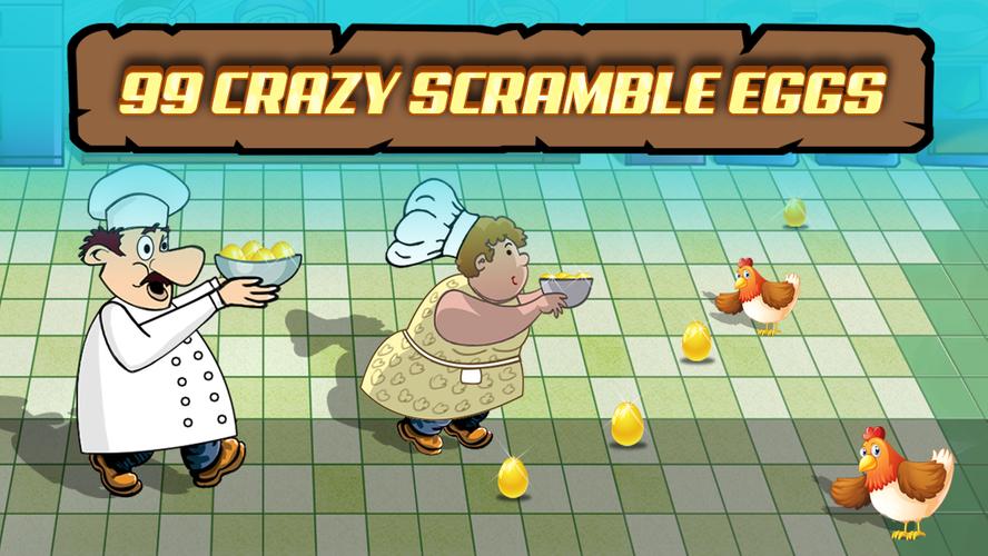 99 Crazy Scramble Eggs