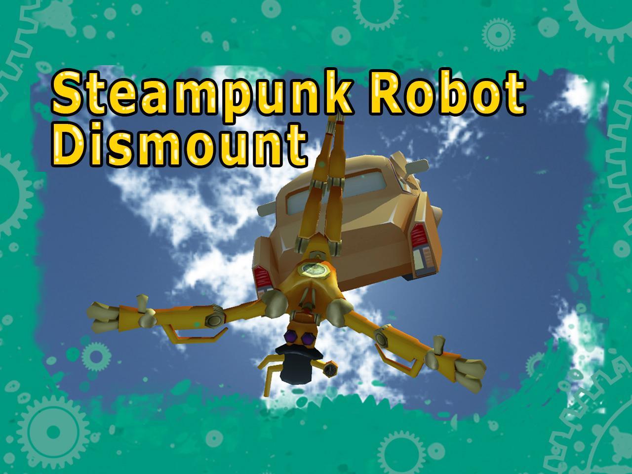 Steampunk Robot Dismount