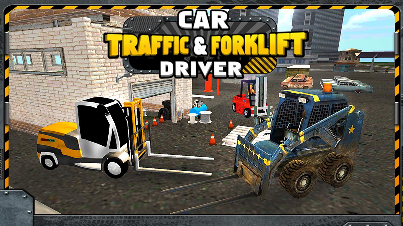 Car Traffic & Forklift Driver